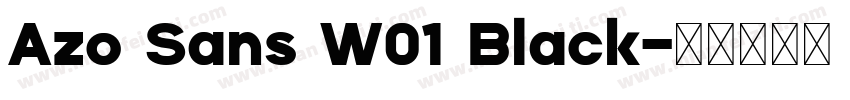 Azo Sans W01 Black字体转换